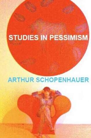 Cover of Arthur Schopenhauer. Studies in Pessimism