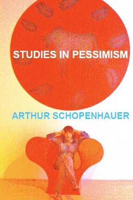 Book cover for Arthur Schopenhauer. Studies in Pessimism