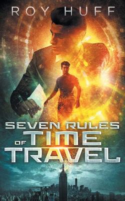 Book cover for Seven Rules of Time Travel