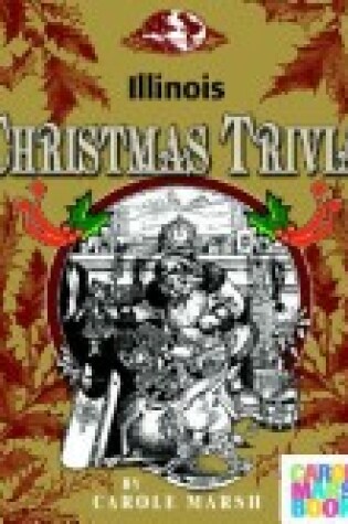 Cover of Illinois Classic Christmas Trivia