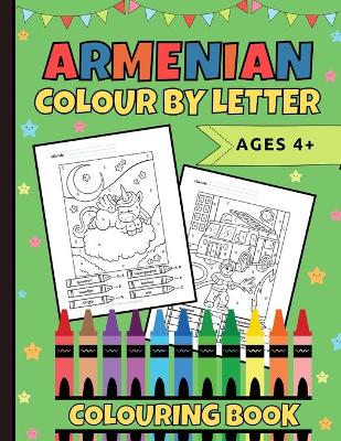 Book cover for Armenian Colour By Letter Colouring Book