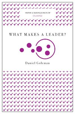 Book cover for What Makes a Leader? (Harvard Business Review Classics)