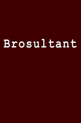 Book cover for Brosultant