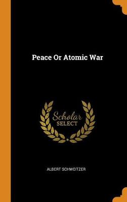 Book cover for Peace or Atomic War