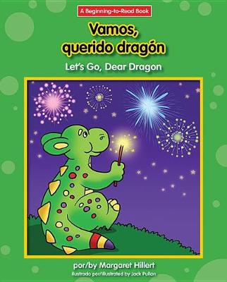 Cover of Vamos, Querido Dragon/Let's Go, Dear Dragon