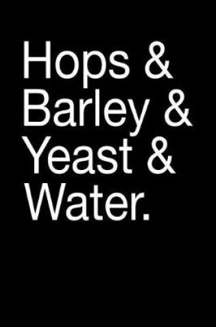 Cover of Hops & Barley & Yeast & Water