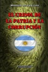 Book cover for El Crisol de la Patria y la Corrupción