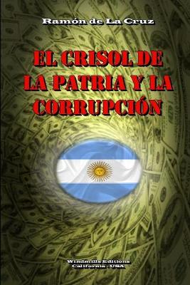 Cover of El Crisol de la Patria y la Corrupción