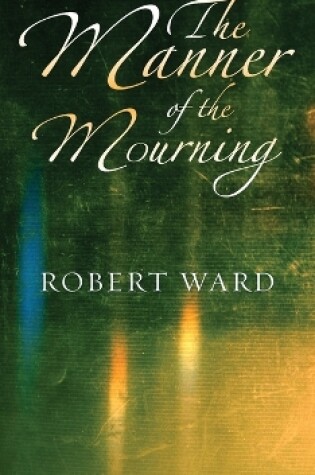 Cover of The Manner of the Mourning