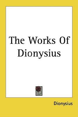 Book cover for The Works of Dionysius