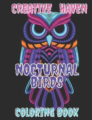 Book cover for CREATIVE HAVEN nocturnal birds COLORING BOOK