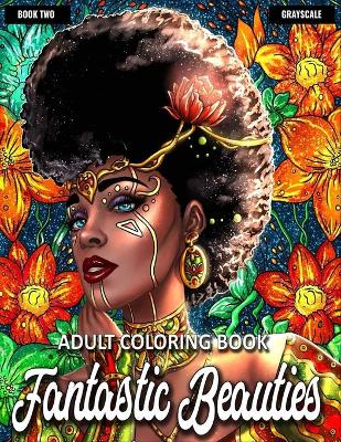 Book cover for Adult Coloring Book - Fantastic Beauties Book