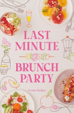 Cover of Last Minute Brunch Party