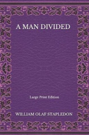 Cover of A Man Divided - Large Print Edition