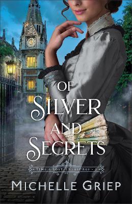 Book cover for Of Silver and Secrets