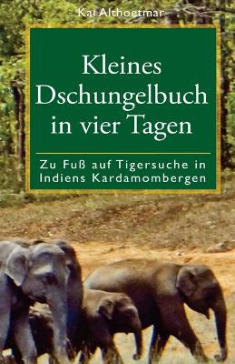 Book cover for Kleines Dschungelbuch in vier Tagen