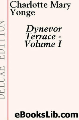 Cover of Dynevor Terrace - Volume I