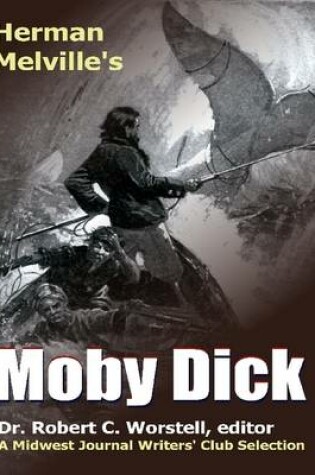 Cover of Herman Melville's Moby Dick - A Midwest Journal Writers' Club Selection