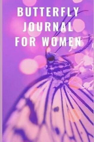 Cover of Butterfly Journal For Women