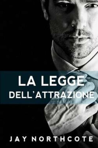 Cover of La Legge Dell'attrazione