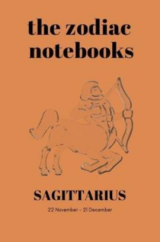 Cover of Sagittarius - The Zodiac Notebooks
