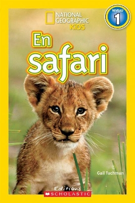 Book cover for National Geographic Kids: En Safari (Niveau 1)