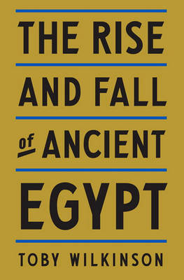 Book cover for The Rise and Fall of Ancient Egypt