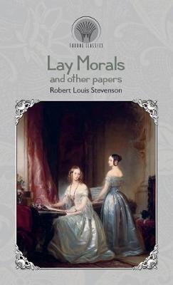 Book cover for Lay Morals, and Other Papers