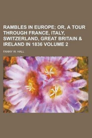 Cover of Rambles in Europe Volume 2