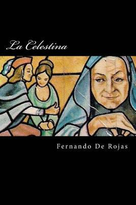 Book cover for La Celestina (Spanish Edition) (Special Classic Edition)