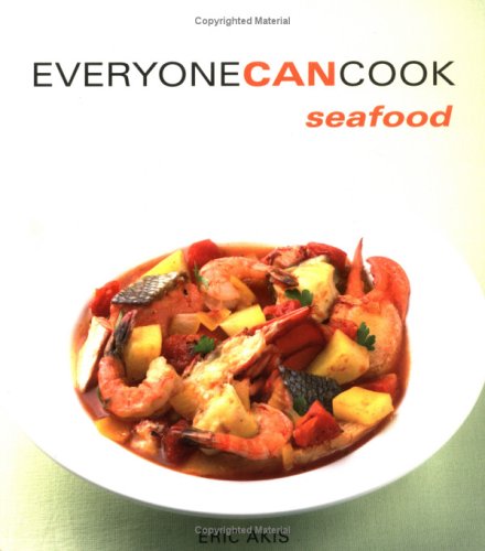 Cover of Everyone Can Cook Seafood