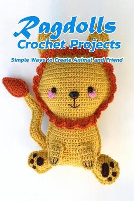 Book cover for Ragdolls Crochet Projects