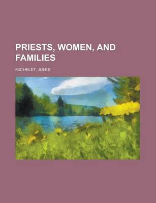 Book cover for Priests, Women, and Families