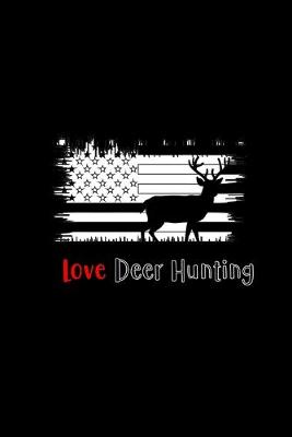 Book cover for I Love Deer Hunting