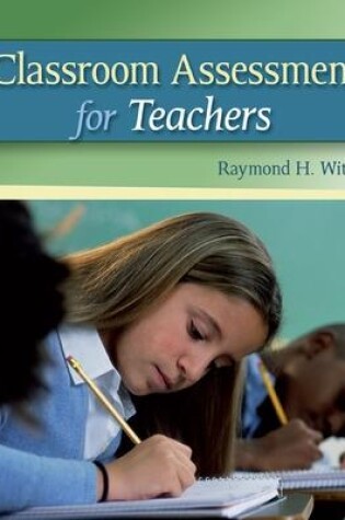 Cover of Classroom Assessment for Teachers