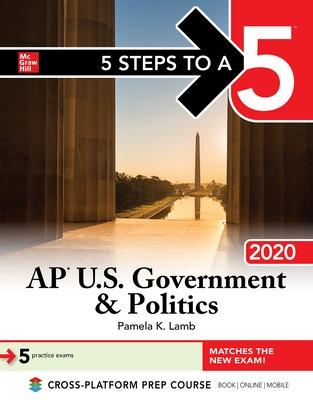 Book cover for 5 Steps to a 5: AP U.S. Government & Politics 2020