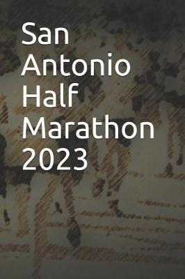 Book cover for San Antonio Half Marathon 2023