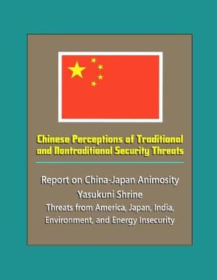 Book cover for Chinese Perceptions of Traditional and Nontraditional Security Threats