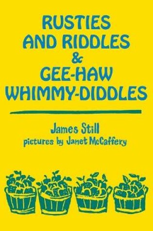 Cover of Rusties and Riddles and Gee-Haw Whimmy-Diddles