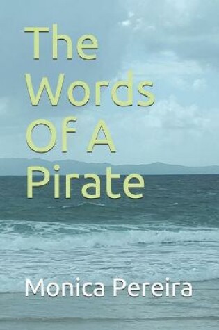 Cover of The Words Of A Pirate