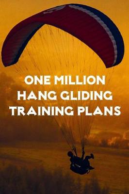 Book cover for One Million Hang Gliding Training Plans