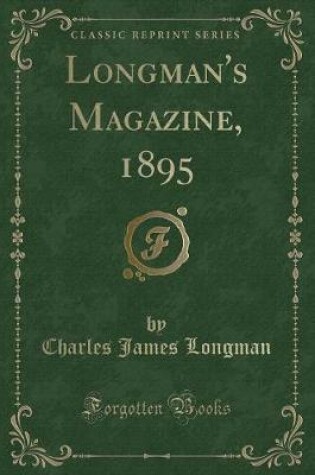 Cover of Longman's Magazine, 1895 (Classic Reprint)