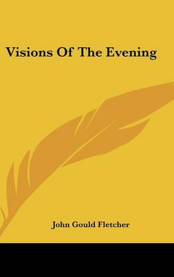 Book cover for Visions of the Evening