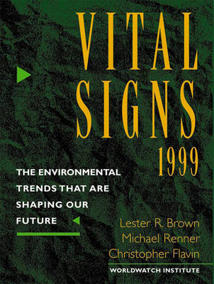 Book cover for Vital Signs 1999: The Environmental Trends That Are Shaping Our Future