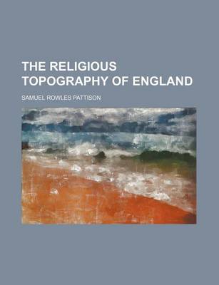 Book cover for The Religious Topography of England