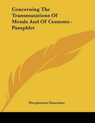 Book cover for Concerning the Transmutations of Metals and of Cements - Pamphlet