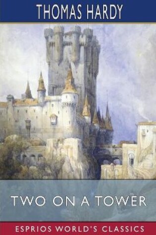 Cover of Two on a Tower (Esprios Classics)