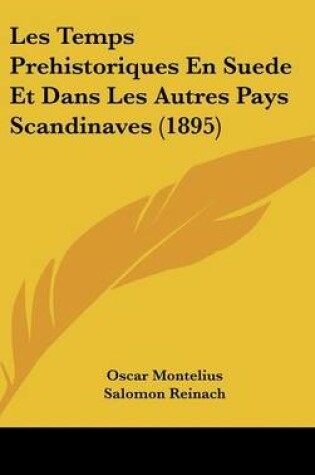 Cover of Les Temps Prehistoriques En Suede Et Dans Les Autres Pays Scandinaves (1895)