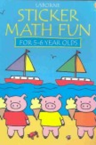 Cover of Sticker Math Fun for 5-6 Year Olds