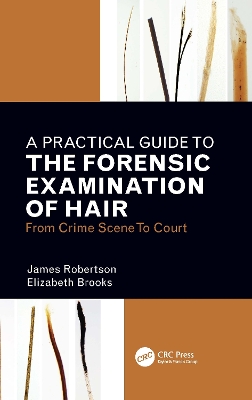 Book cover for A Practical Guide To The Forensic Examination Of Hair